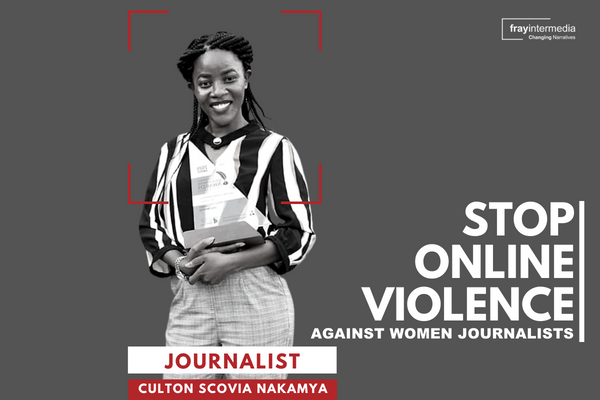 #StopOnlineViolenceAgainstWomenJourno’s: Culton Scovia Nakamya