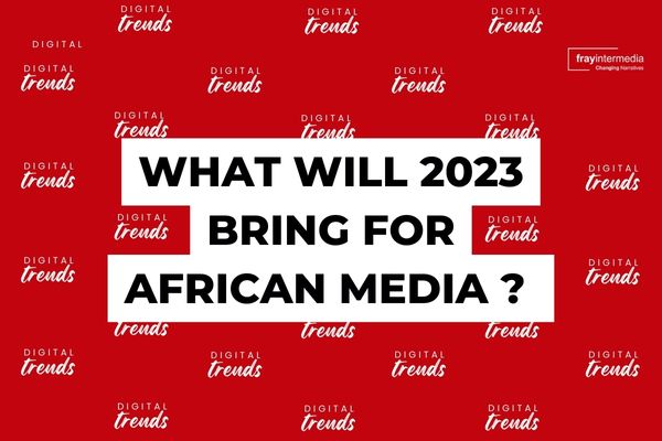 What will 2023 bring for African media ?